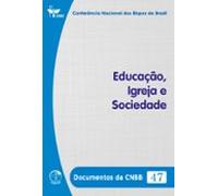 Educação Igreja E Sociedade - Documentos Da Cnbb 47 - Digital (ebook)