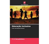 Educação Inclusiva: Criar uma escola inclusiva