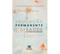 Educação Permanente Em Saúde E Interdisciplinaridade (ebook)