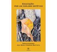 Educação: Por Um Diálogo Estético (ebook)