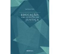 Educação Uma Questão De Justiça (ebook)