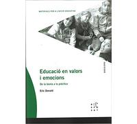 Educació en valors i emocions: De la teoria a la pràctica: 77 (Dossiers Rosa Sensat)