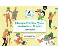 Educació Plàstica, Visual i Audiovisual Graphos A ESO Essencial