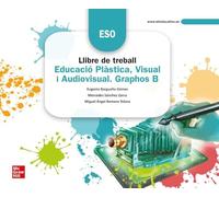 Educación Plástica Visual Y Audiovisual. Graphos B. 3º Eso Llibre De T