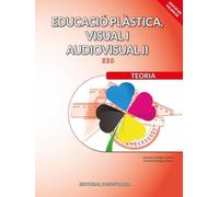 Educació plàstica, visual i audiovisual II Teoria (SIN COLECCION)
