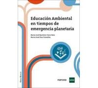 Educación ambiental en tiempos de emergencia planetaria