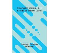 Educación Común En El Estado De Buenos-Aires