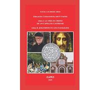 Educación Cristocéntrica del Padre Fortini: Vol 1