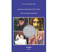 Educación Cristocéntrica del Padre Fortini: Vol 2