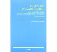 Educación de la afectividad: una propuesta desde el pensamiento de Tomás de Aquino (Ciencias de la educación)
