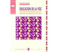 Educacion De La Voz/Principios Ortofon: Principios fundamentales de ortofonía (AUDICION Y LENGUAJE)