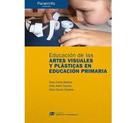 Educación De Las Artes Visuales Y Plasticas En Primaria - 9788428337328