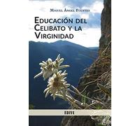 Educación del Celibato y la Virginidad