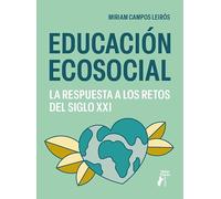 Educación ecosocial. La respuesta a los retos del siglo XXI (Terralibri)