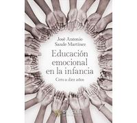 Educación emocional en la infancia.: 0 (Aprender a ser)