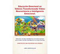 Educación Emocional en Valores Transformando Vidas Neurociencia e Inteligencia Emocional