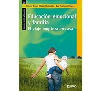 Educacion Emocional Y Familia El Viaje Empieza En Casa