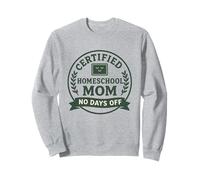Educación en casa Mamá Enseñanza Certificada No Days Off Enseñar Sudadera