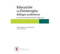Educación en fisioterapia: diálogos académicos en la Universidad del Rosario, 1996-2016
