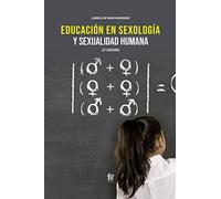 EDUCACIÓN EN SEXOLOGÍA Y SEXUALIDAD HUMANA- 3º EDICIÓN (CIENCIAS SANITARIAS)