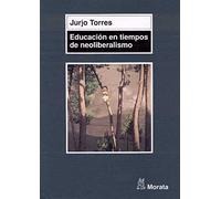 Educación en tiempos de neoliberalismo (SIN COLECCION)