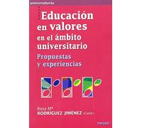 EDUCACIÓN EN VALORES ÁMBITO UNIVERSIT.: Propuestas y experiencias: 35 (Universitaria)