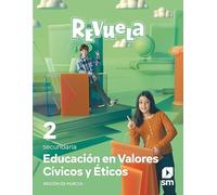 Educación en Valores Cívicos y Éticos. 2 Secundaria. Revuela. Región de Murcia
