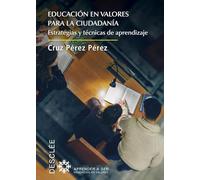 Educacion en valores para La Ciudadania (Aprender a ser)