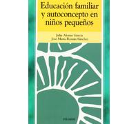 Educación familiar y autoconcepto en niños pequeños (Ojos Solares)