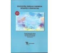 Educacion Familias E Infancia: Desafios Y Propuestas