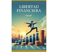 Educación Financiera la clave de tu libertad económica