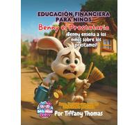 Educación Financiera para Niños Benny el Prestatario: ¡Benny enseña a los niños sobre los préstamos!