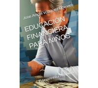 EDUCACIÓN FINANCIERA PARA NIÑOS: El tesoro está en la viña