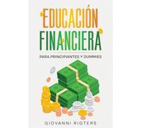 Educación Financiera para Principiantes y Dummies