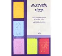 Educación Física. 2º Ciclo. Libro Del Alumno. 3º ESO - Edición 2006 (SIN COLECCION)