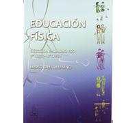 Educación Física. Eso. Tercer Curso-cuarto Curso. Libro Del Alumno