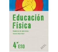 Educacion Fisica: Cuaderno De Ejercicios (4º Eso)