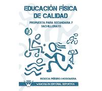 Educación Física De Calidad. Propuesta Para Secundaria Y Bachillerato - 9788499931388