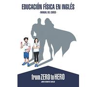 Educación Física en Inglés: From Zero to Hero - Manual del curso