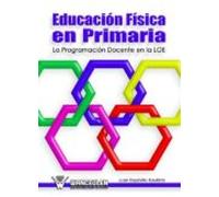 Educación Física En Primaria. La Programación Docente En La L.o.e. (eb