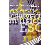 Educación física ESO2. Libro de texto (Educación Física / Pedagogía / Juegos) - 9788499100418