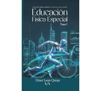 EDUCACIÓN FÍSICA ESPECIAL: Explorando habilidades diferentes en personas como nosotros