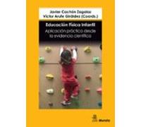 Educación Física Infantil. Aplicación Práctica Desde La Evidencia Científica
