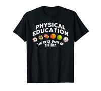 Educación Física La mejor parte del maestro de educación física Camiseta