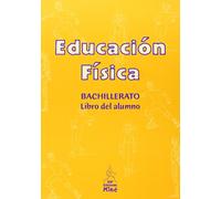 Educación Física. Libro Del Alumno. Bachillerato 1 (SIN COLECCION)