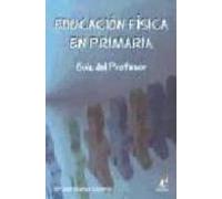 educacion fisica primaria: guia del profesor