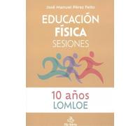 EDUCACIÓN FÍSICA SESIONES 10 AÑOS