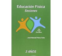 EDUCACION FISICA SESIONES 3 AÑOS - 9788495353238
