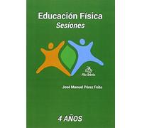 EDUCACION FISICA SESIONES 4 AÑOS - 9788495353245