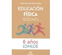 EDUCACIÓN FÍSICA SESIONES 6 AÑOS